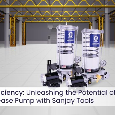 Maximizing Efficiency: Unleashing the Potential of Graco Pneumatic Grease Pump with Sanjay Tools