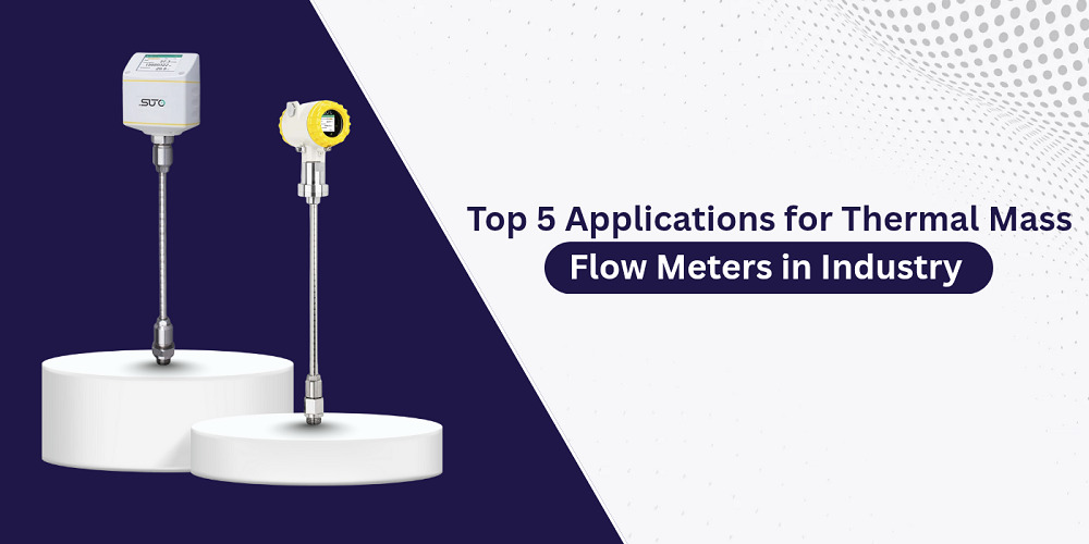 Top 5 Applications for Thermal Mass Flow Meters in Industry