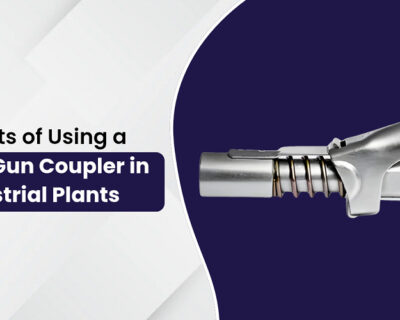 Benefits of Using a Grease Gun Coupler in Industrial Plants