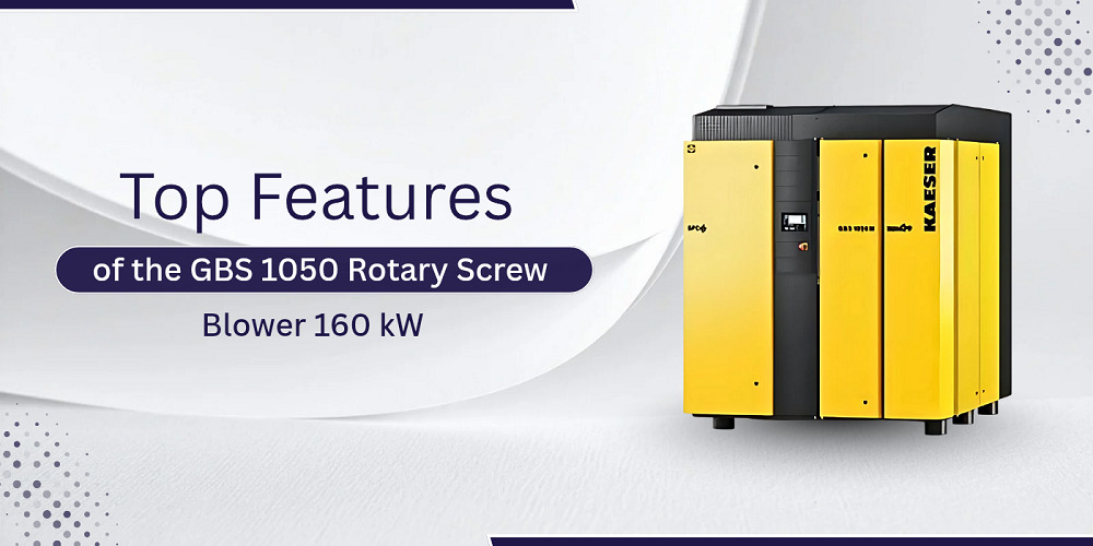 Top Features of the GBS 1050 Rotary Screw Blower 160 kW