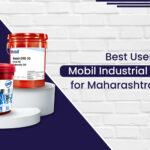 Best Uses of Mobil Industrial Lubricants for Maharashtra Factories
