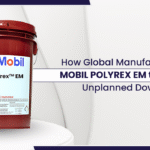 How Global Manufacturers Use Mobil Polyrex EM to Eliminate Unplanned Downtime