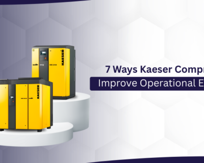 7 Ways Kaeser Compressors Improve Operational Efficiency