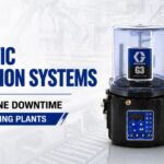 How Automatic Lubrication Systems Reduce Machine Downtime in Manufacturing Plants